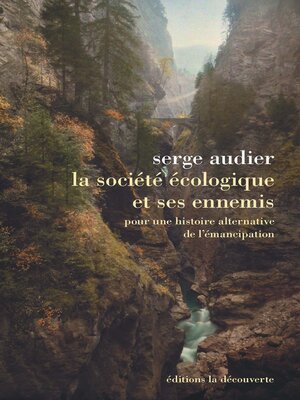 cover image of La société écologique et ses ennemis